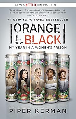 Orange Is the New Black: My Year in a Women's Prison