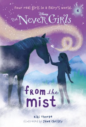Never Girls #4: From the Mist (Disney: The Never Girls) by Sarah Mlynowski