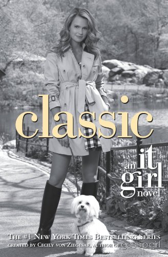 It Girl #10: Classic by Cecily von Ziegesar