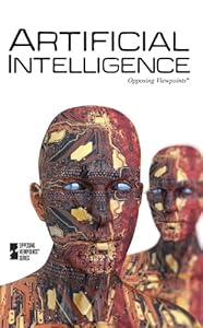 Artificial Inteligence (Opposing Viewpoints) by Noah Berlastsky