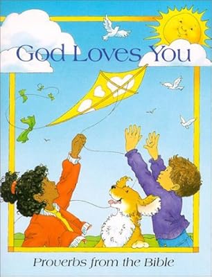 God Loves You: Proverbs from the Bible