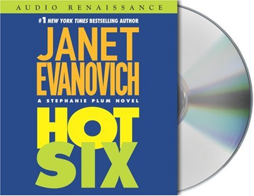 Hot Six (Stephanie Plum, No. 6) (Stephanie Plum Novels) by Janet Evanovich