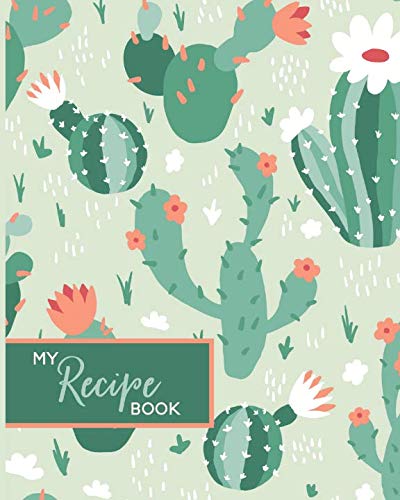 My Recipe Book: Cactus Blank Cookbook by Aubrey Ellen