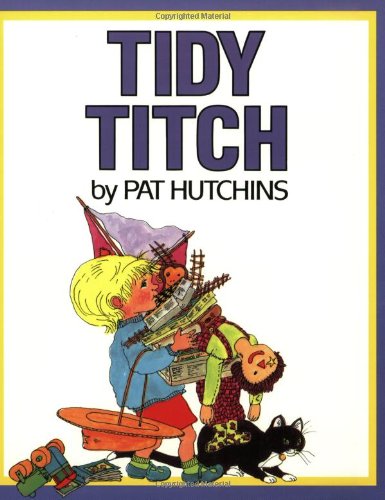 Tidy Titch by Pat Hutchins