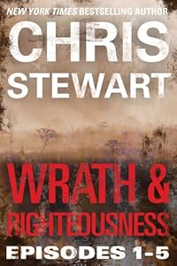 Wrath &amp; Righteousness: Wrath &amp; Righteousness: Episodes One to Five