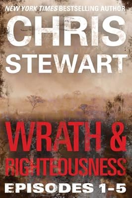Wrath &amp; Righteousness: Wrath &amp; Righteousness: Episodes One to Five