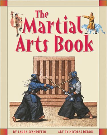 The Martial Arts Book by Laura Scandiffio
