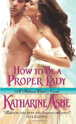 How to Be a Proper Lady: A Falcon Club Novel