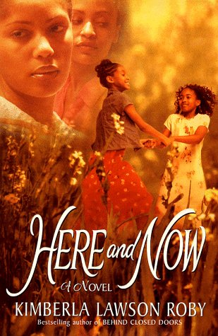 Here And Now by Kimberla Lawson Roby