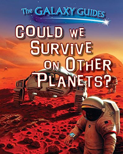 Could We Survive on Other Planets? by Alix Wood