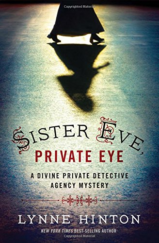 Sister Eve, private eye by Lynne Hinton