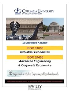 Corporate & Industrial Economics 3rd Edition for Columbia University Kachani