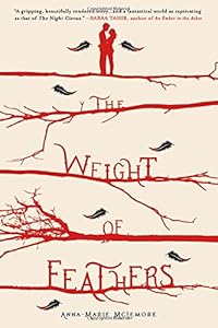 The Weight of Feathers: A Novel