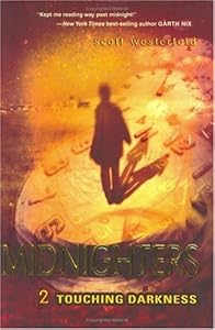 Touching Darkness (Midnighters, Book 2)