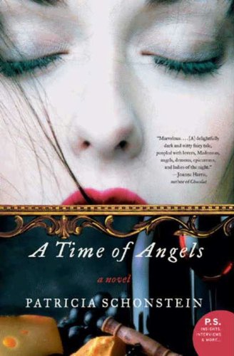 A Time of Angels: A Novel by Patricia Schonstein