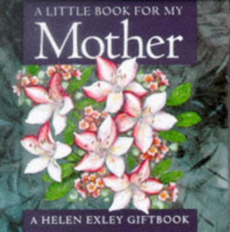 A Little Book for My Mother by Helen Exley