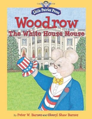 Woodrow, the White House Mouse