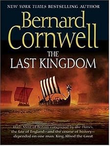 The Last Kingdom (The Saxon Chronicles Series #1)