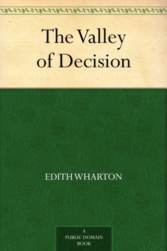 The Valley of Decision by Edith Wharton