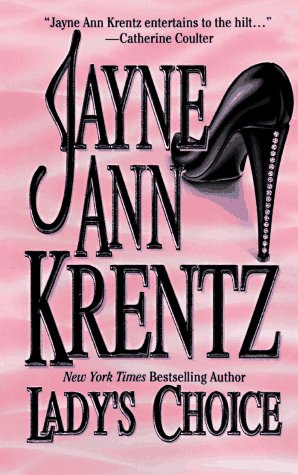 Lady'S Choice by Jayne Ann Krentz