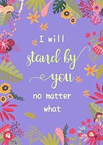 I Will Stand By You No Matter What: 5x7 Small Password Book Organizer with Alphabetical Tabs | Floral Design Blue-Violet by Emily Grace