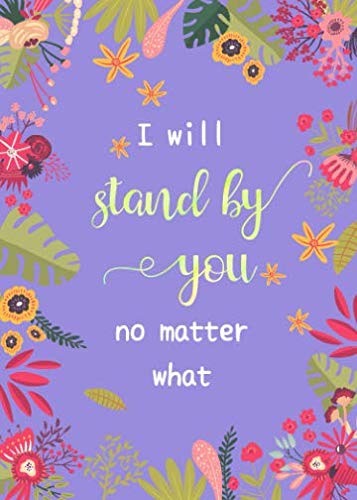 I Will Stand By You No Matter What: 5x7 Small Password Book Organizer with Alphabetical Tabs | Floral Design Blue-Violet by Emily Grace