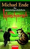 Der satanarchäolügenialkohöllische Wunschpunsch - Michael Ende