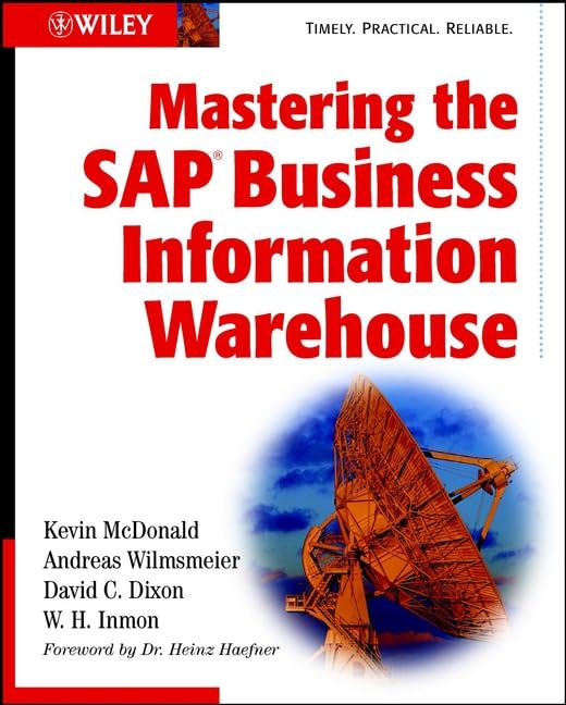Mastering the SAP Business Information Warehouse by Kevin McDonald