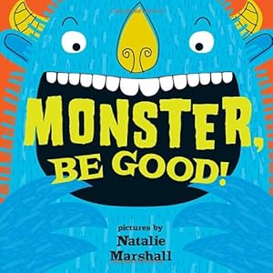 Monster, Be Good!