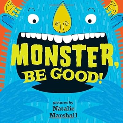 Monster, Be Good!