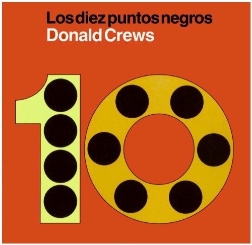 Ten Black Dots (Spanish edition): Los diez puntos negros by Donald Crews
