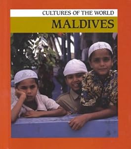 Maldives (Cultures of the World)