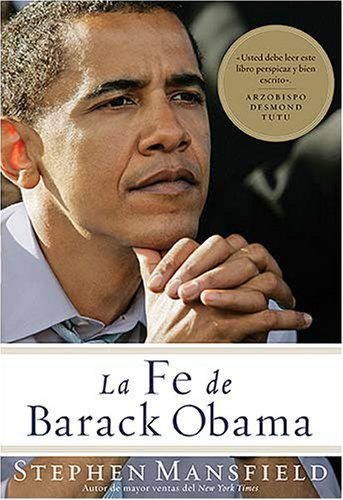 La fe de Barack Obama (Spanish Edition) by Stephen Mansfield