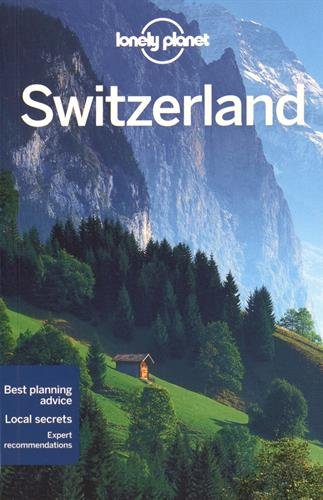 Lonely Planet Switzerland by Lonely Planet