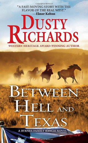 Between Hell and Texas by Dusty Richards