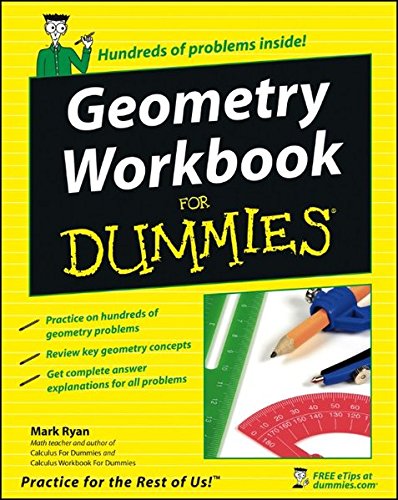 Geometry Workbook For Dummies by Mark Ryan