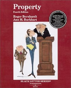 Property; 4th Edition [Black Letter Series] by Roger Bernhardt