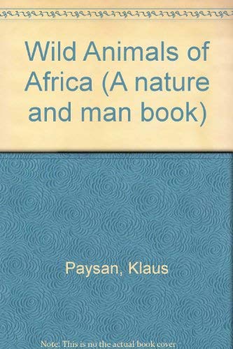 Wild animals of Africa by Klaus Paysan
