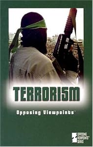 Opposing Viewpoints Series - Terrorism (hardcover edition)