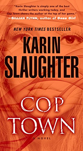Cop Town: A Novel by Karin Slaughter