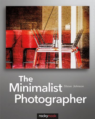 The Minimalist Photographer by Steve Johnson