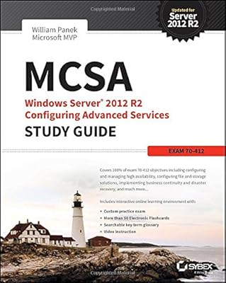 MCSA Windows Server 2012 R2 Configuring Advanced Services Study Guide: Exam 70-412