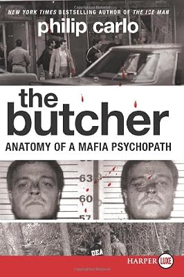 The Butcher LP: Anatomy of a Mafia Psychopath