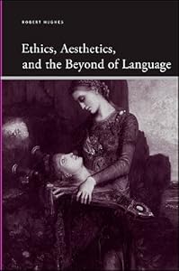 Ethics, Aesthetics, and the Beyond of Language (SUNY series, Insinuations: Philosophy, Psychoanalysis, Literature)