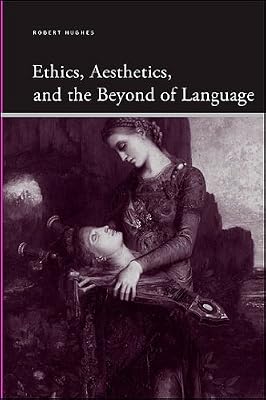 Ethics, Aesthetics, and the Beyond of Language (SUNY series, Insinuations: Philosophy, Psychoanalysis, Literature)