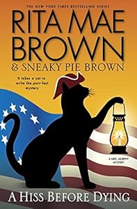 A Hiss Before Dying: A Mrs. Murphy Mystery