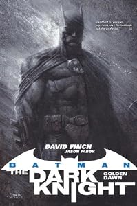 Batman: The Dark Knight: Golden Dawn (Batman Dark Knight)