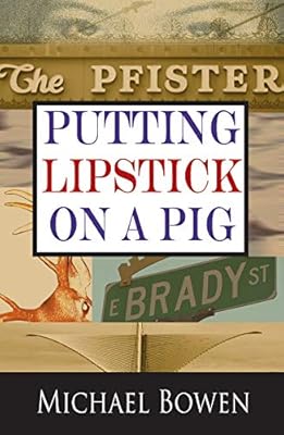 Putting Lipstick on a Pig (Rep & Melissa Pennyworth Series Book 3)