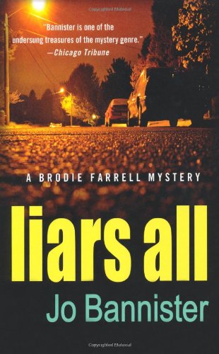 Liars All: A Brodie Farrell Mystery by Jo Bannister