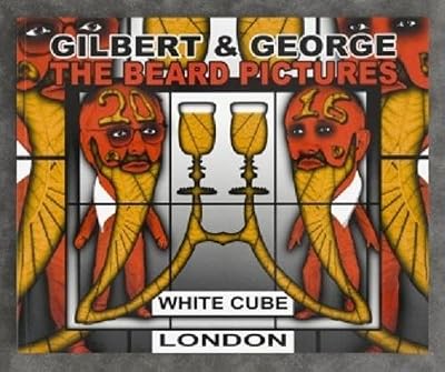 Gilbert & George - The Beard Pictures